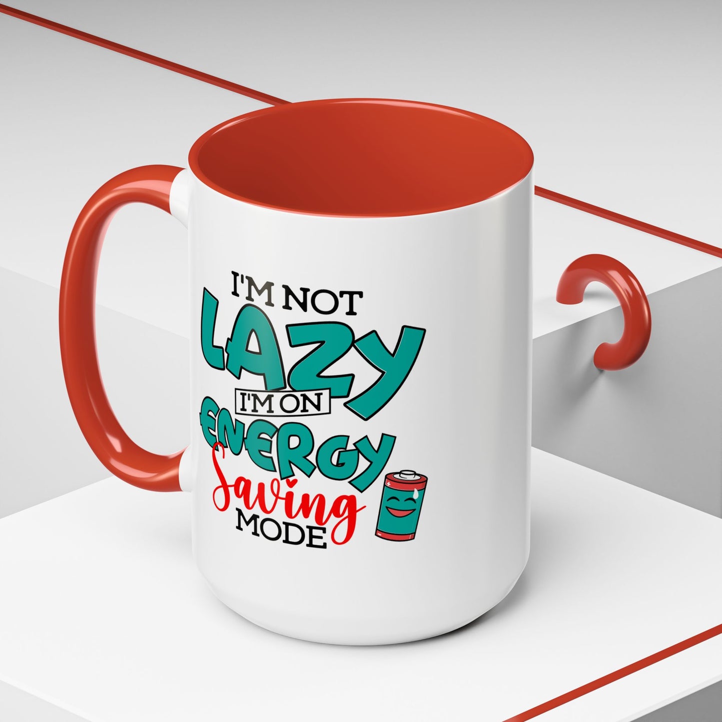 Humor Mug -I'm Not Lazy. I'm on Energy-Saving Mode