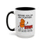 Humor Mug - Before You Go Any Further Stop!