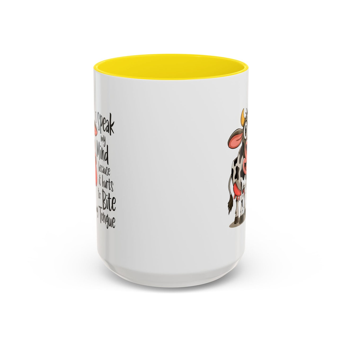 Humor Mug - I Speak My Mind