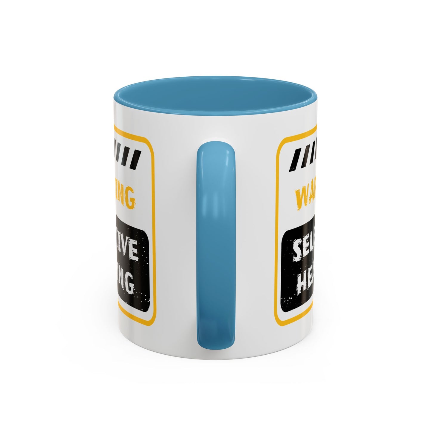 Humor Mug - Warning Selective Hearing
