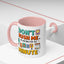Humor Mug - Don't Rush Me