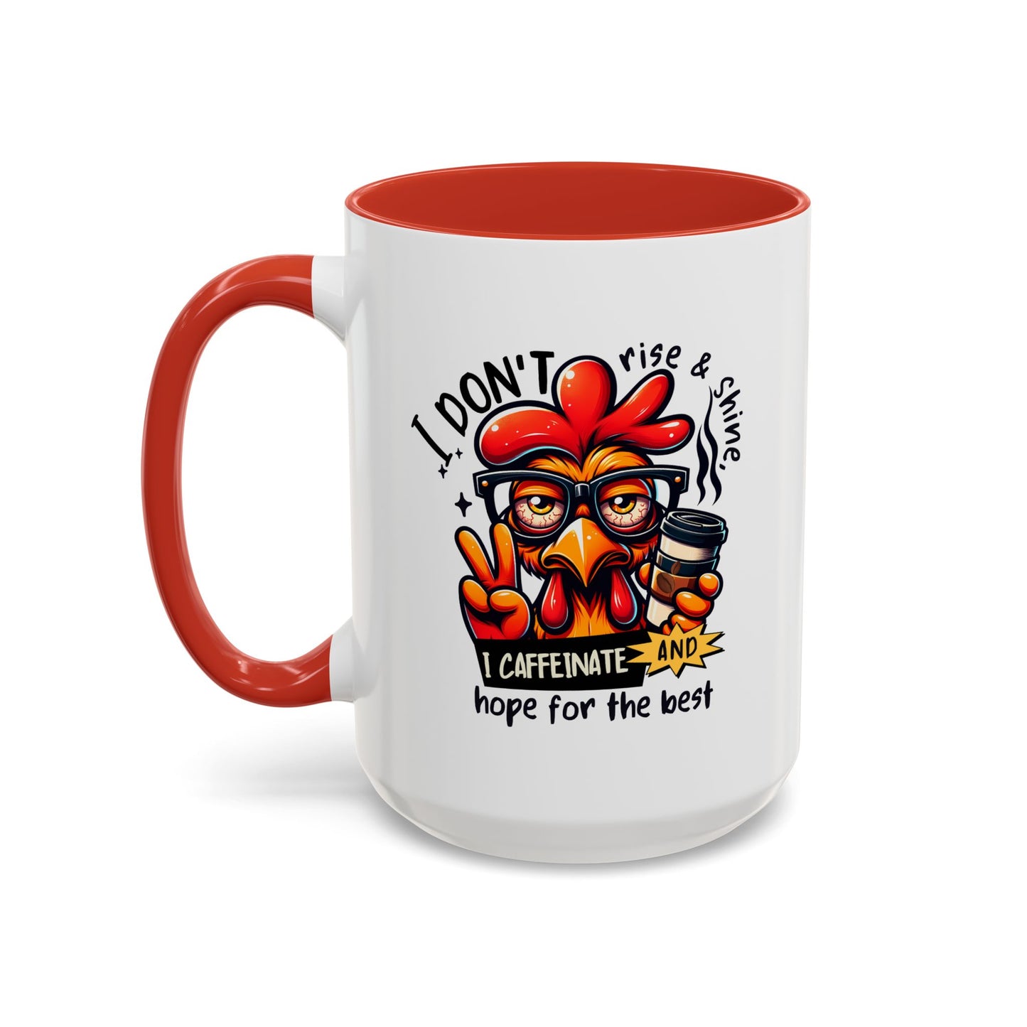 Office Mug - I Don't Rise & Shine