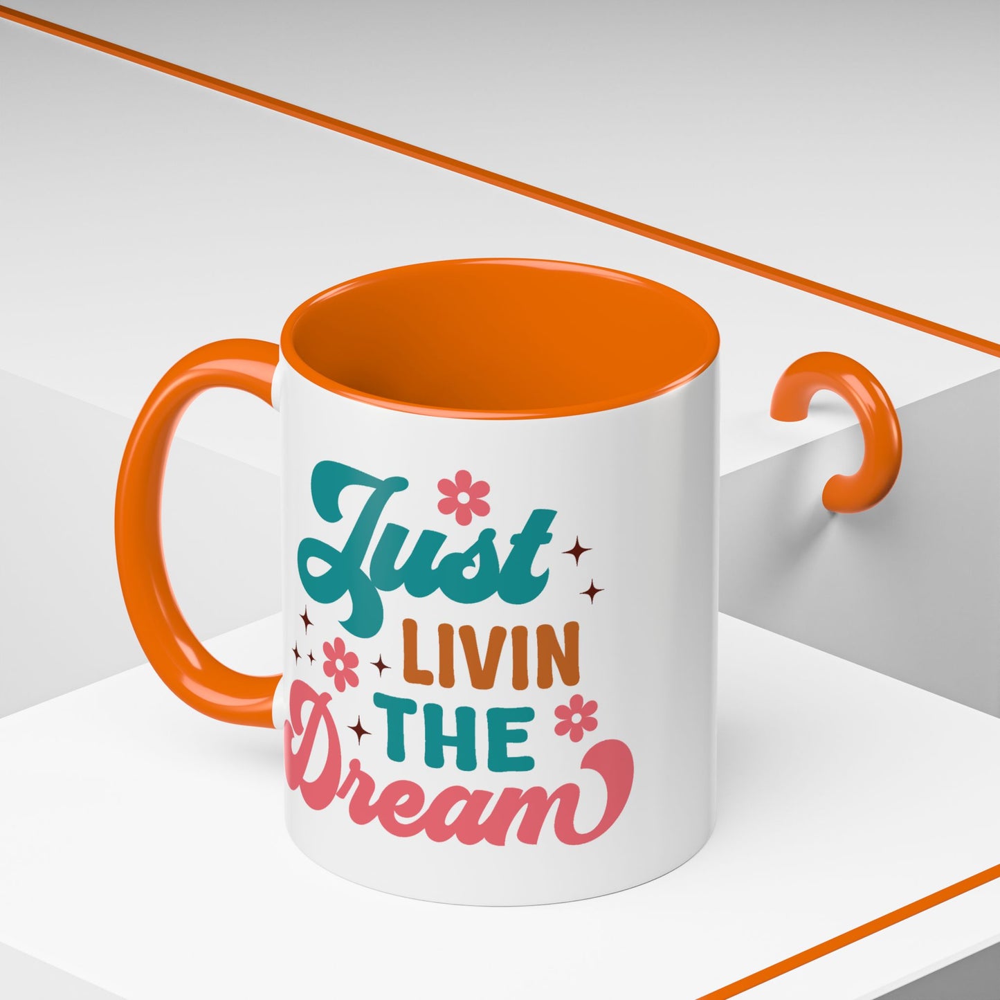 Motivational Mug - Just Livin' The Dream