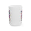 Humor Mug - Motherhood