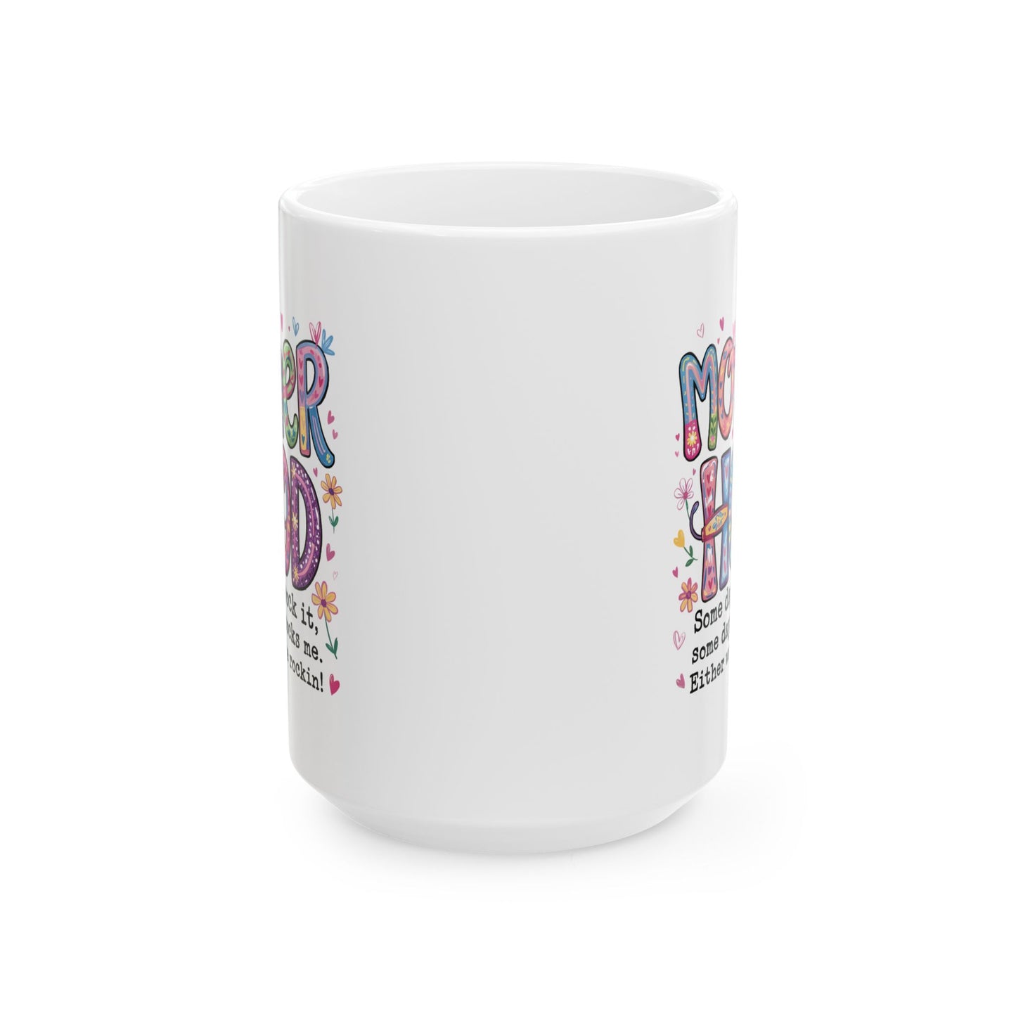 Humor Mug - Motherhood