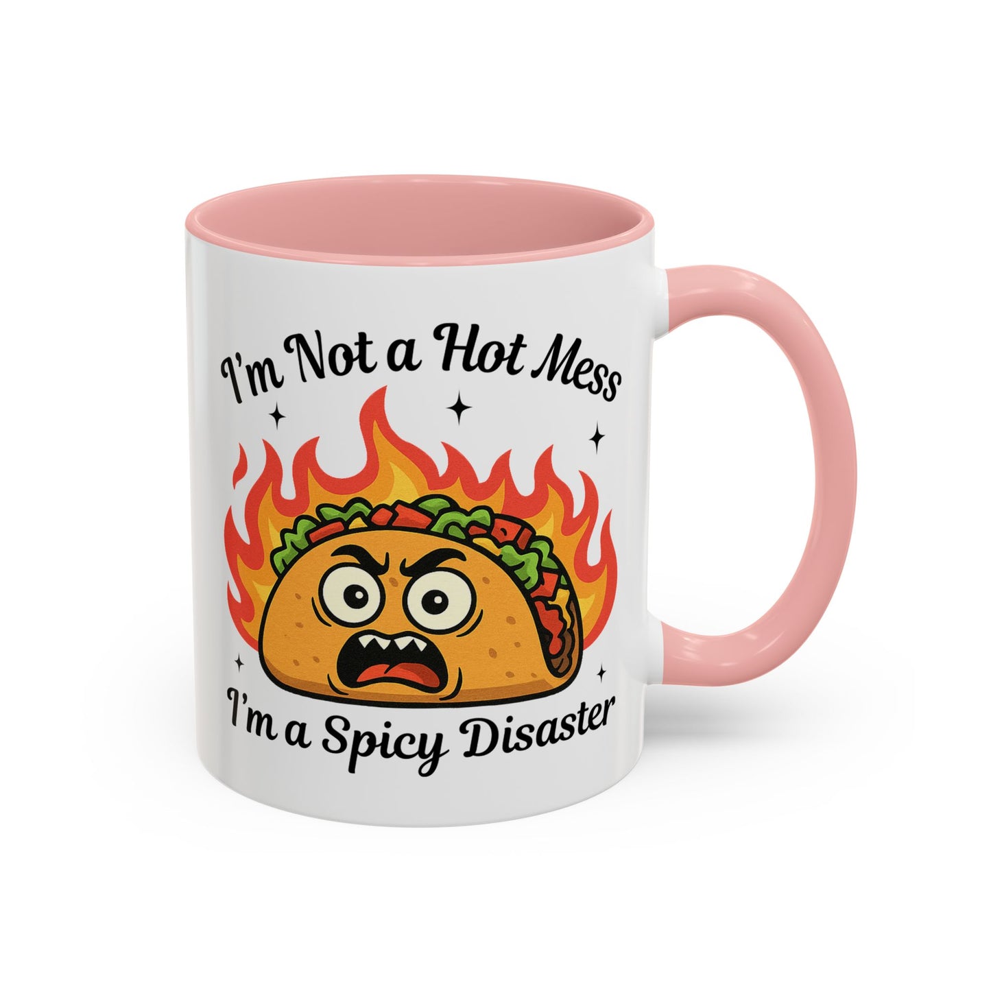 Humor Mug - I'm Not a Hot Mess