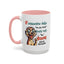 Humor Mug - If Someone Asks Are You Crazy
