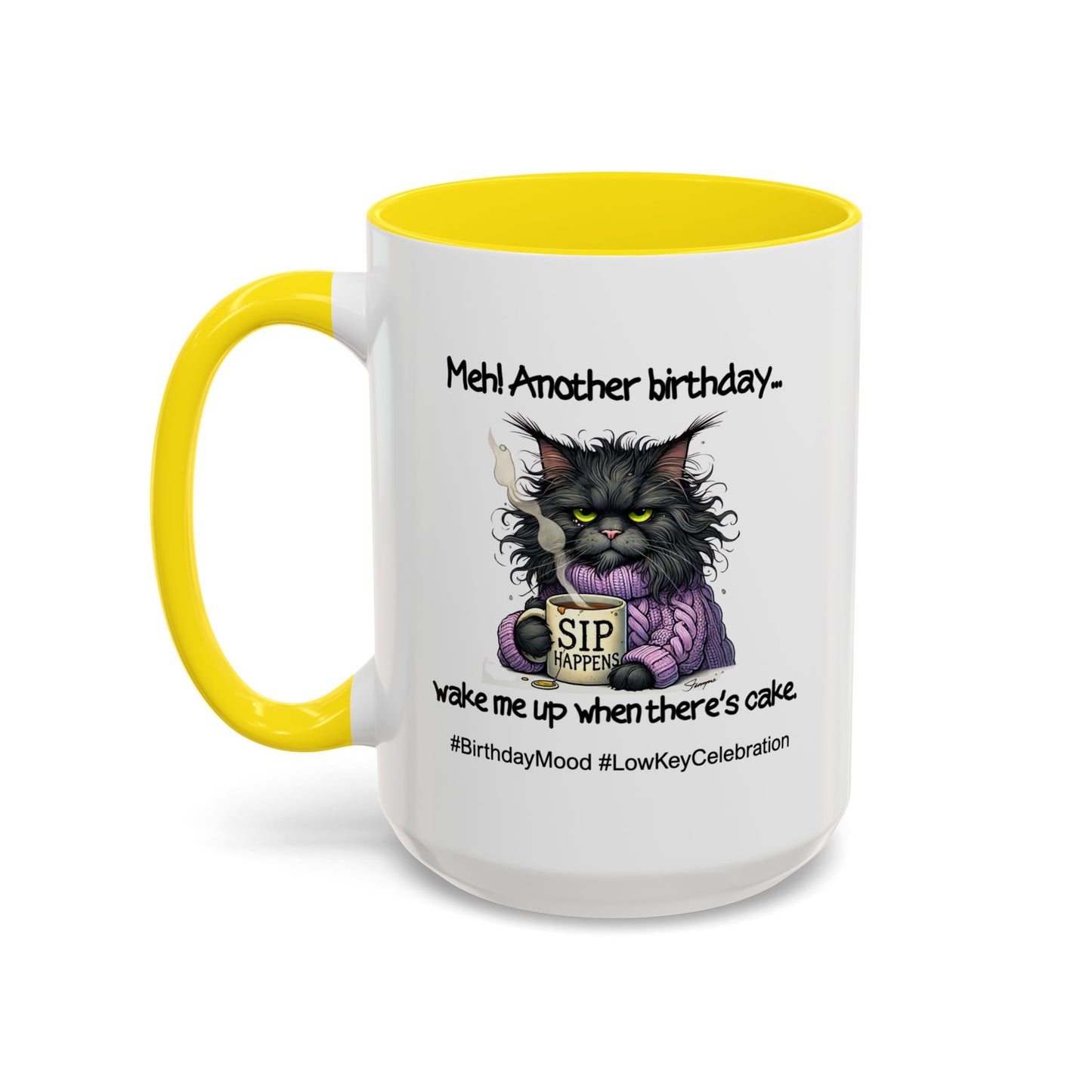 Birthday Mug - Meh! Another Birthday