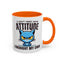 Animal Mug - I Don't Need Your Attitude