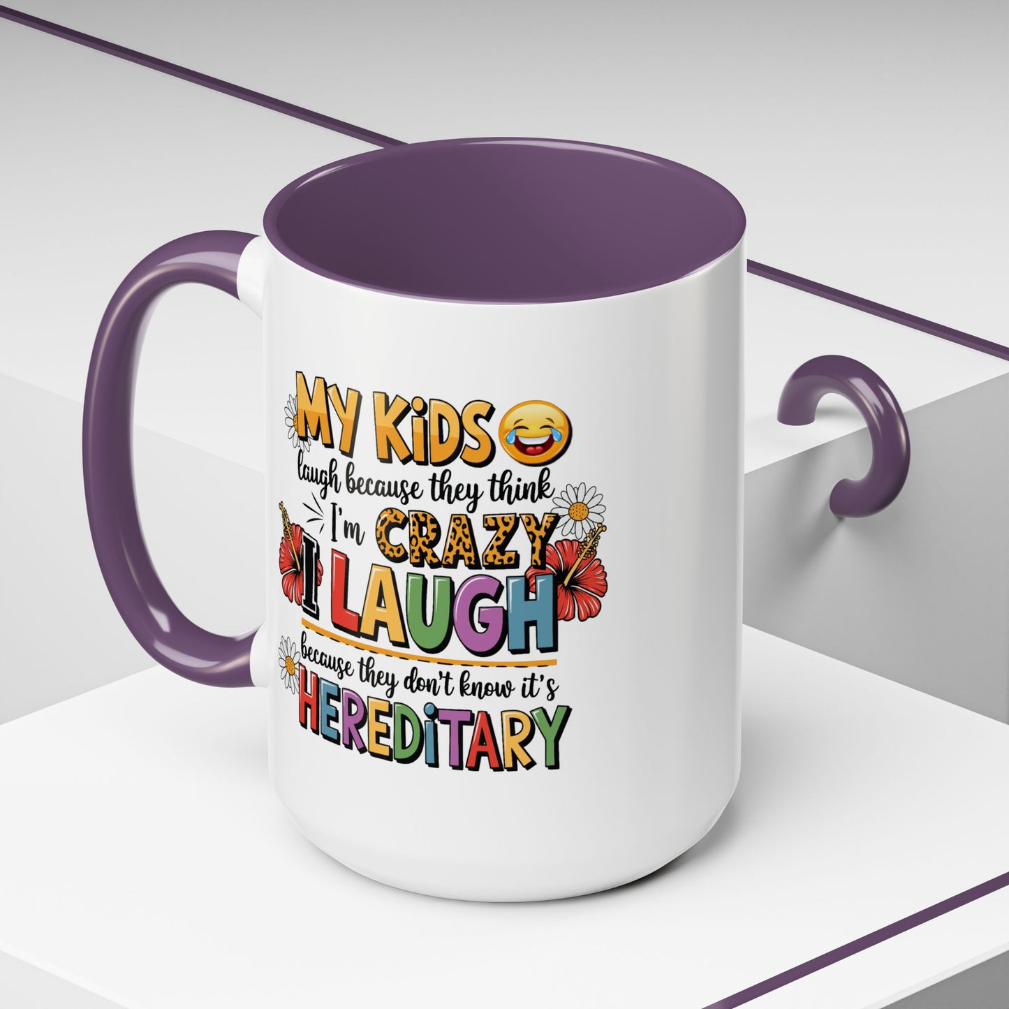 Humor Mug - My Kids Laugh