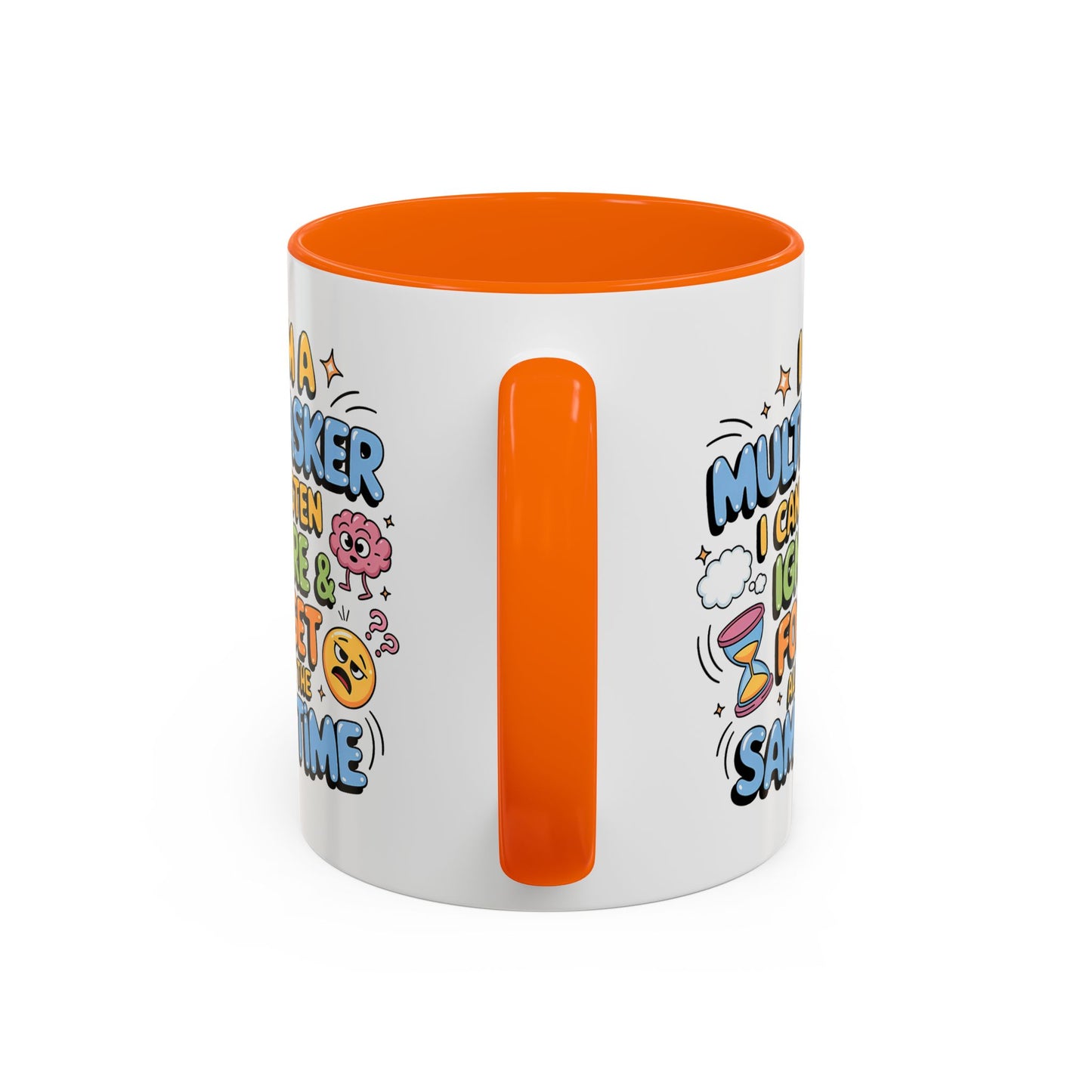 Humor Mug - I Am a Multitasking