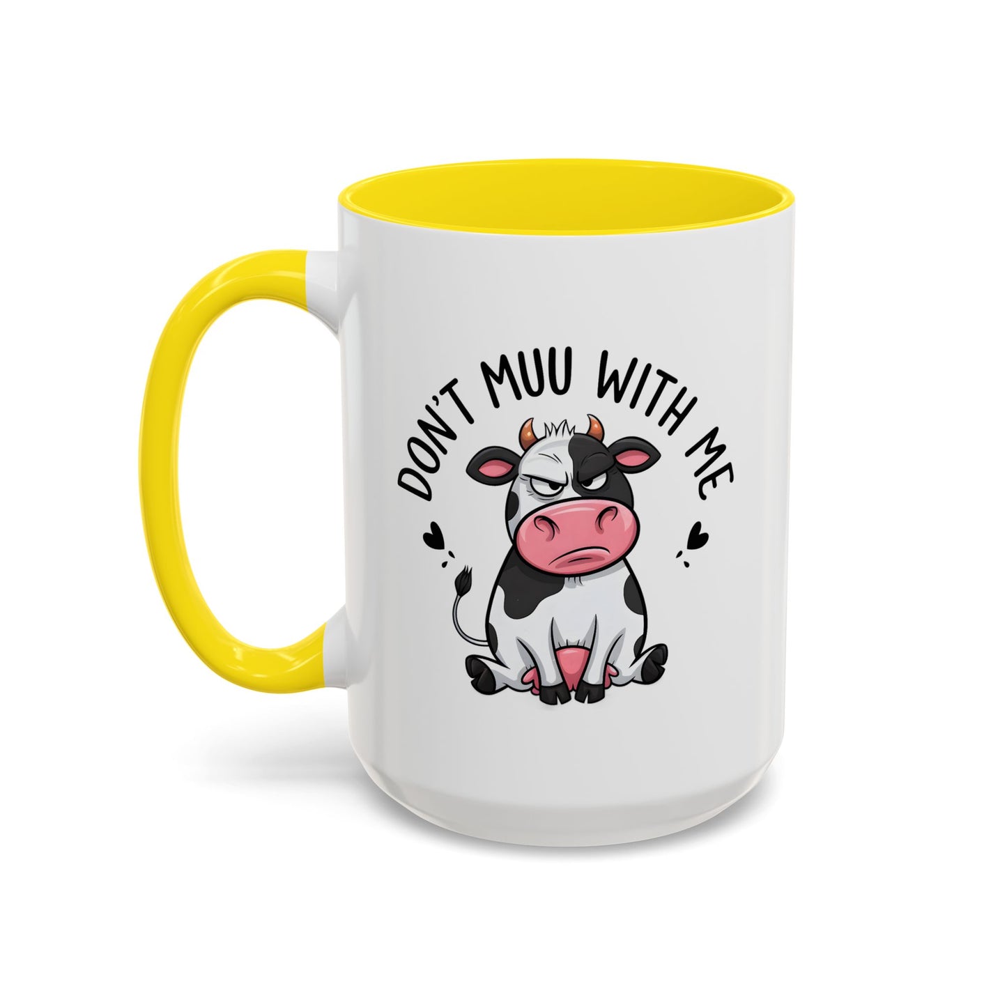 Humor Mug - Don't Muu With Me