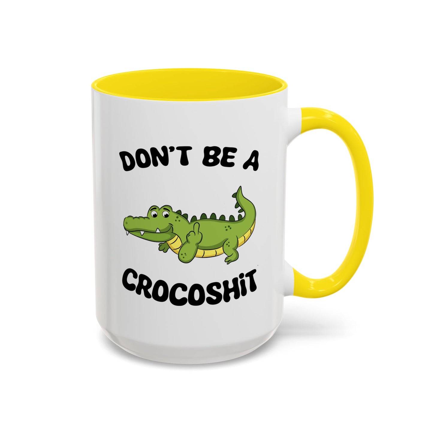 Adult Mug - Don't Be A Crocoshit