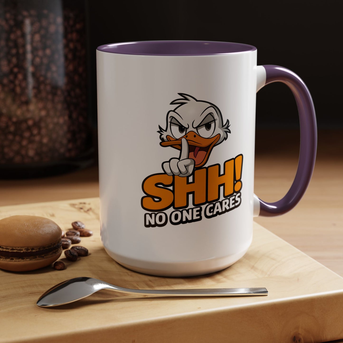 Humor Mug - SHH! No One Cares