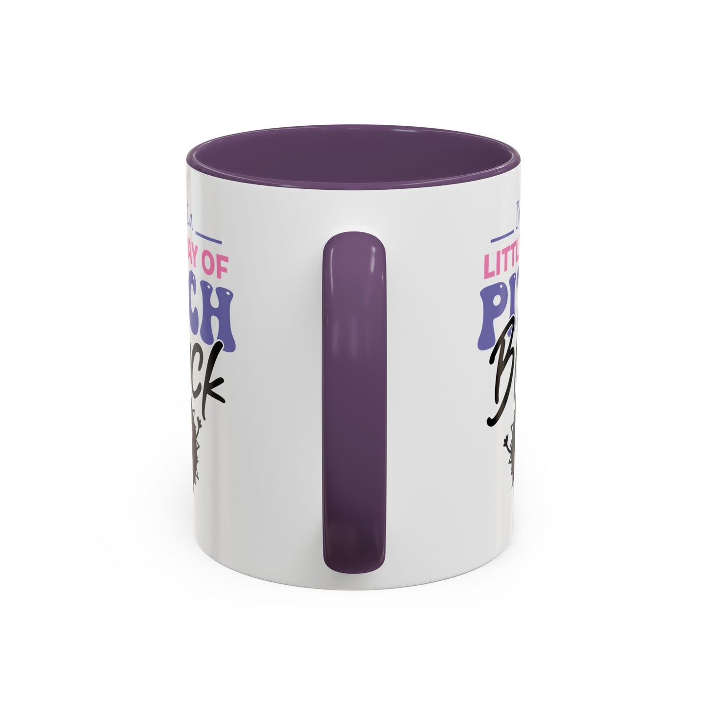 Humor Mug -I'm Just a Little Ray of Pitch Black