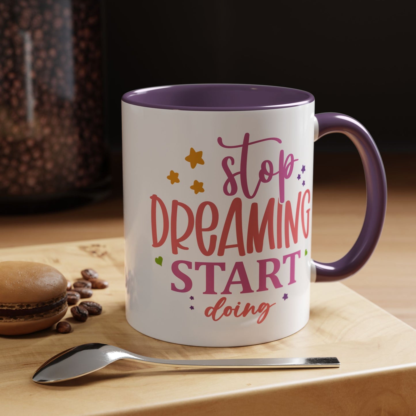 Motivation Mug - Stop Dreaming Start Doing