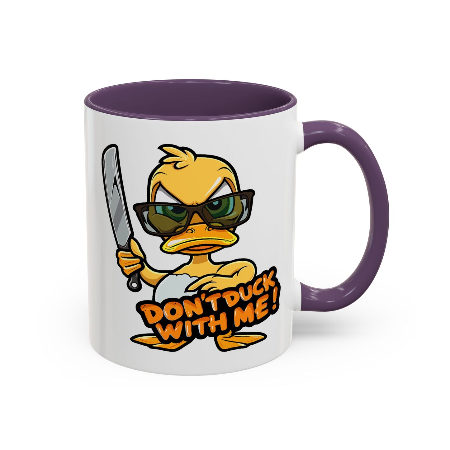 Humor Mug - Don't Duck With Me