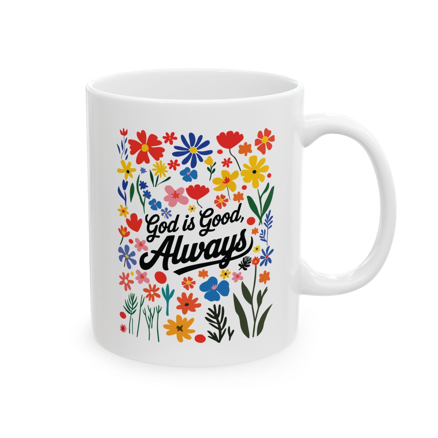 Religious Mug - God Is Good Always