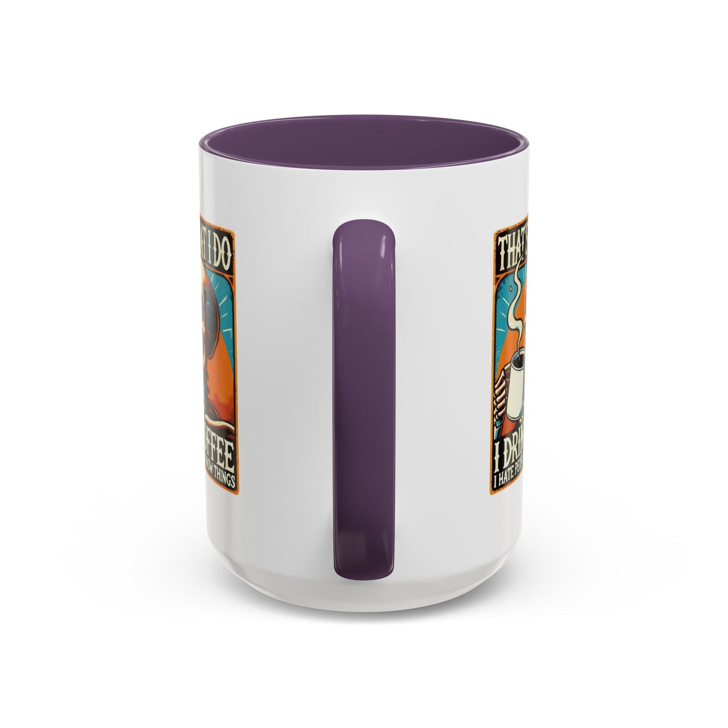 Office Mug - That's What I Do