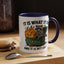 Humor Mug - It Is What It Is