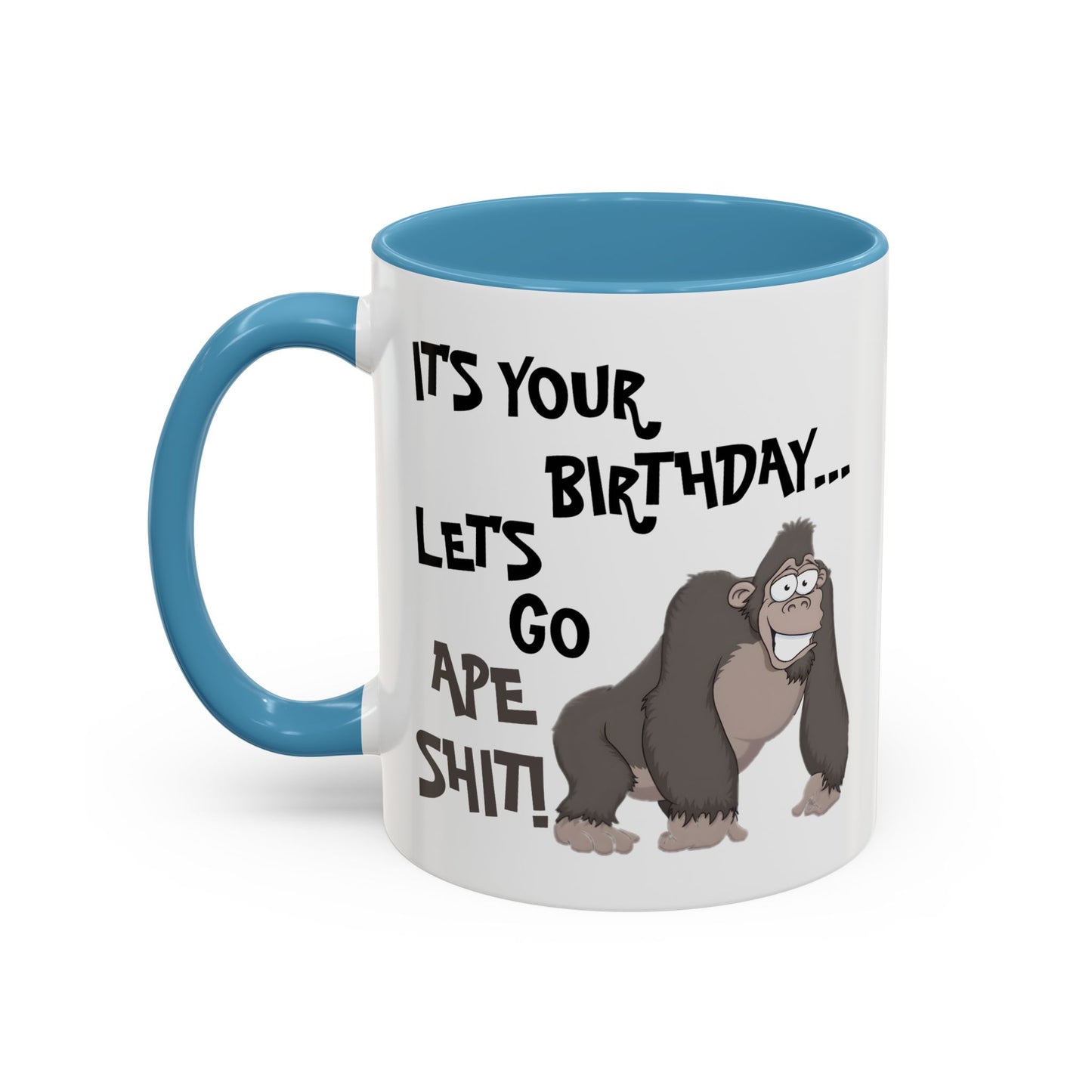 Birthday Mug - Let's Go Ape Shit