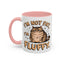 Animal Mug - I'm Not Fat I'm Fluffy