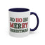 Christmas Mug - Ho Ho Ho Merry Christmas Green & Red Text 2