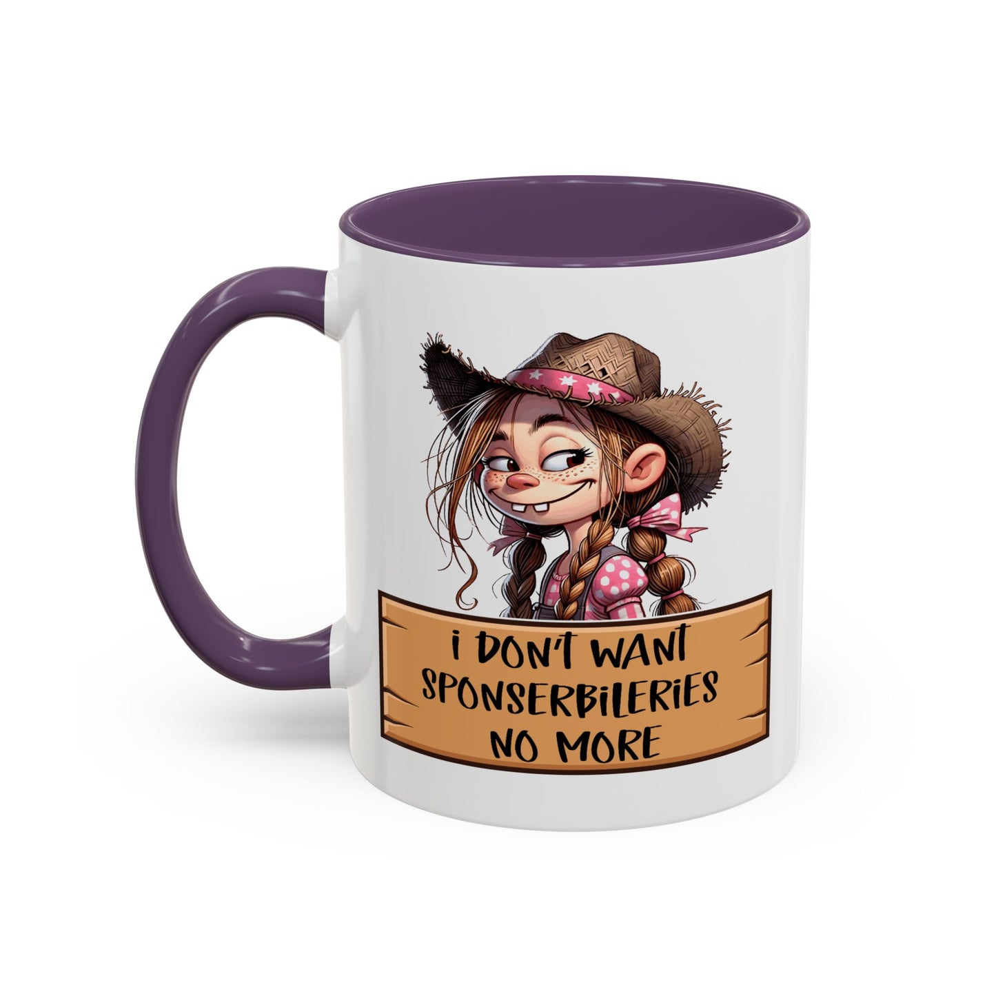 Adult Mug - I Don't Want Sponserbileries No More