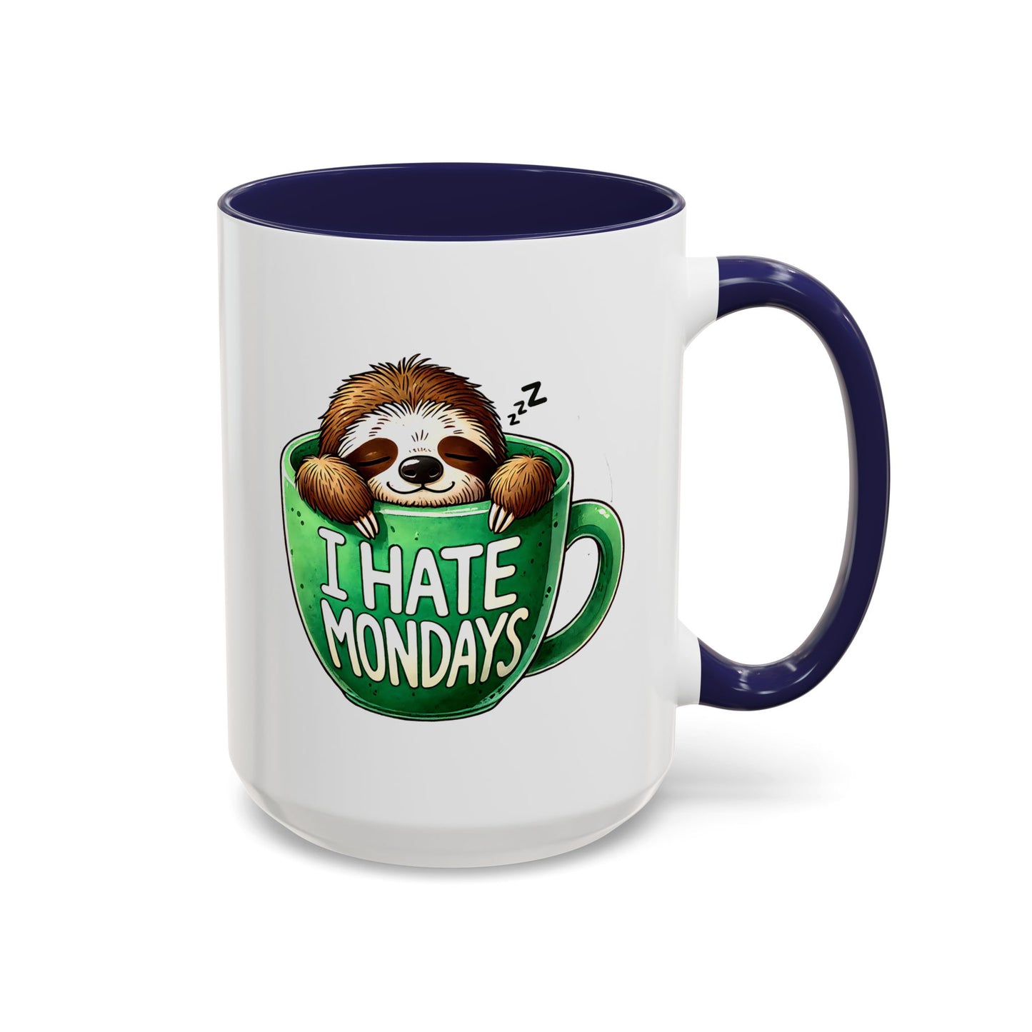 Humor Mug - I Hate Mondays