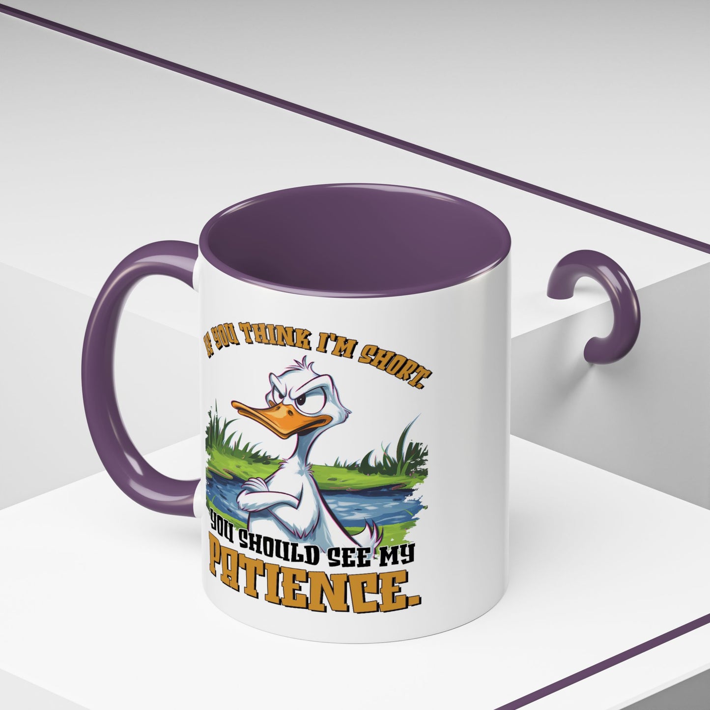 Humor Mug - If You think I'm Short