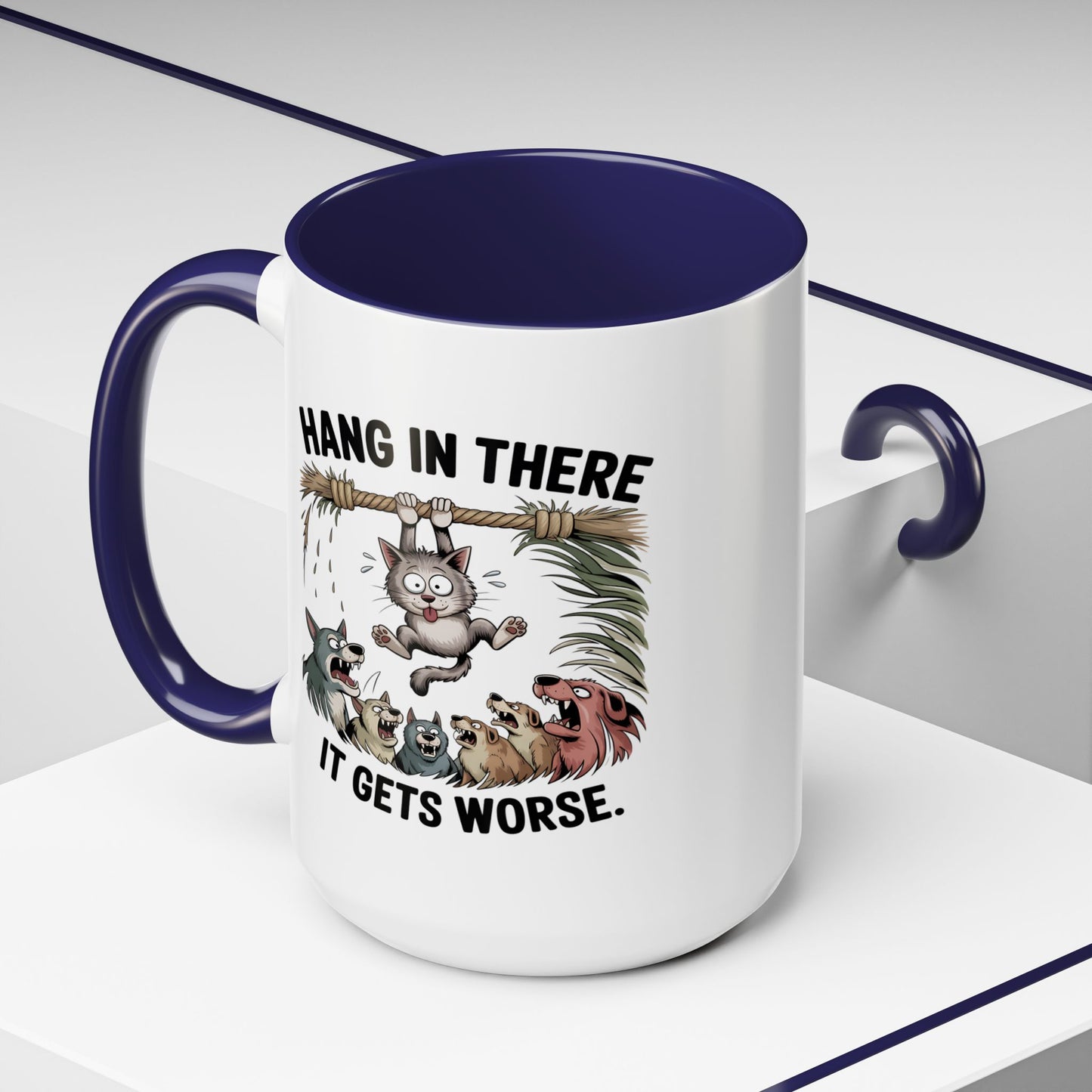 Humor Mug - Hang In There