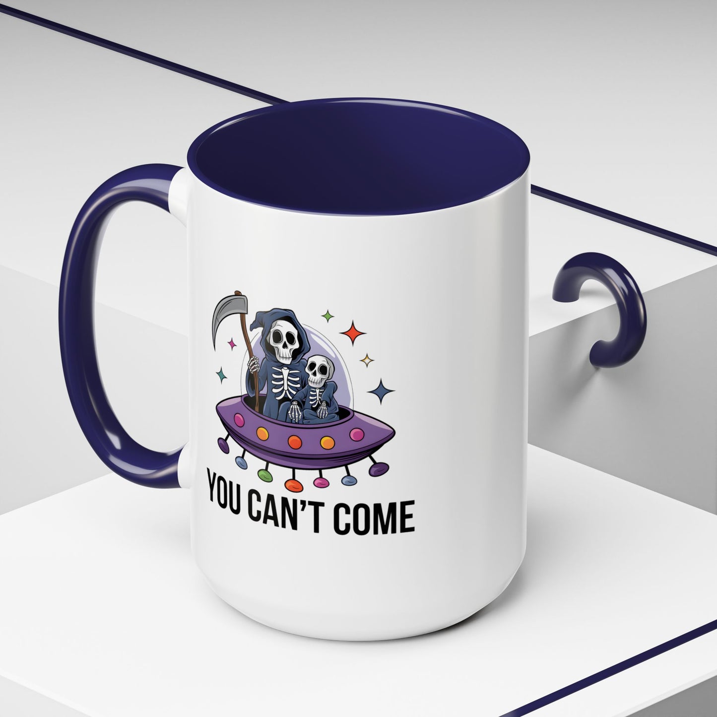 Alien Mug - You Can't Come
