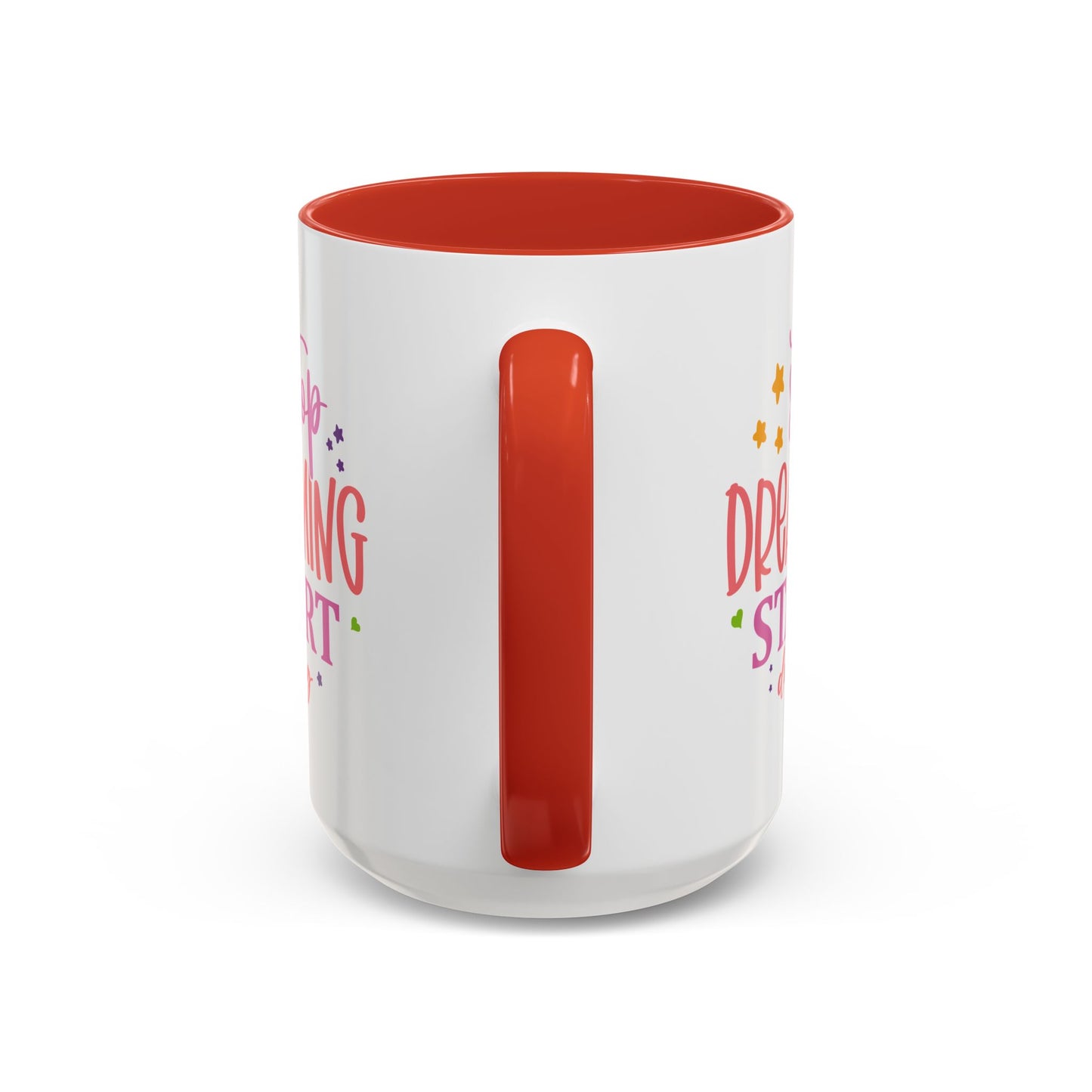 Motivation Mug - Stop Dreaming Start Doing