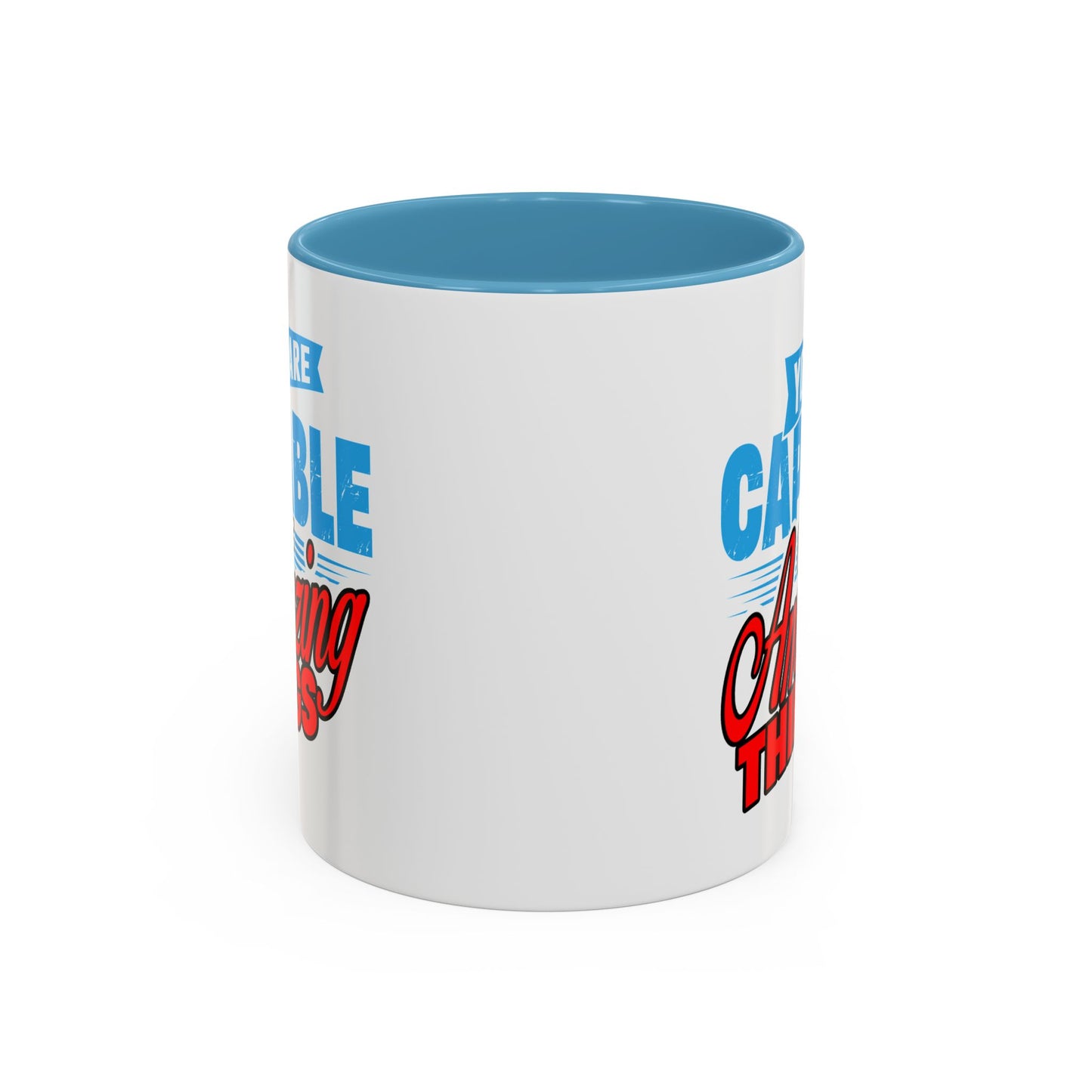 Motivation Mug - You Are Capable of Amazing Things