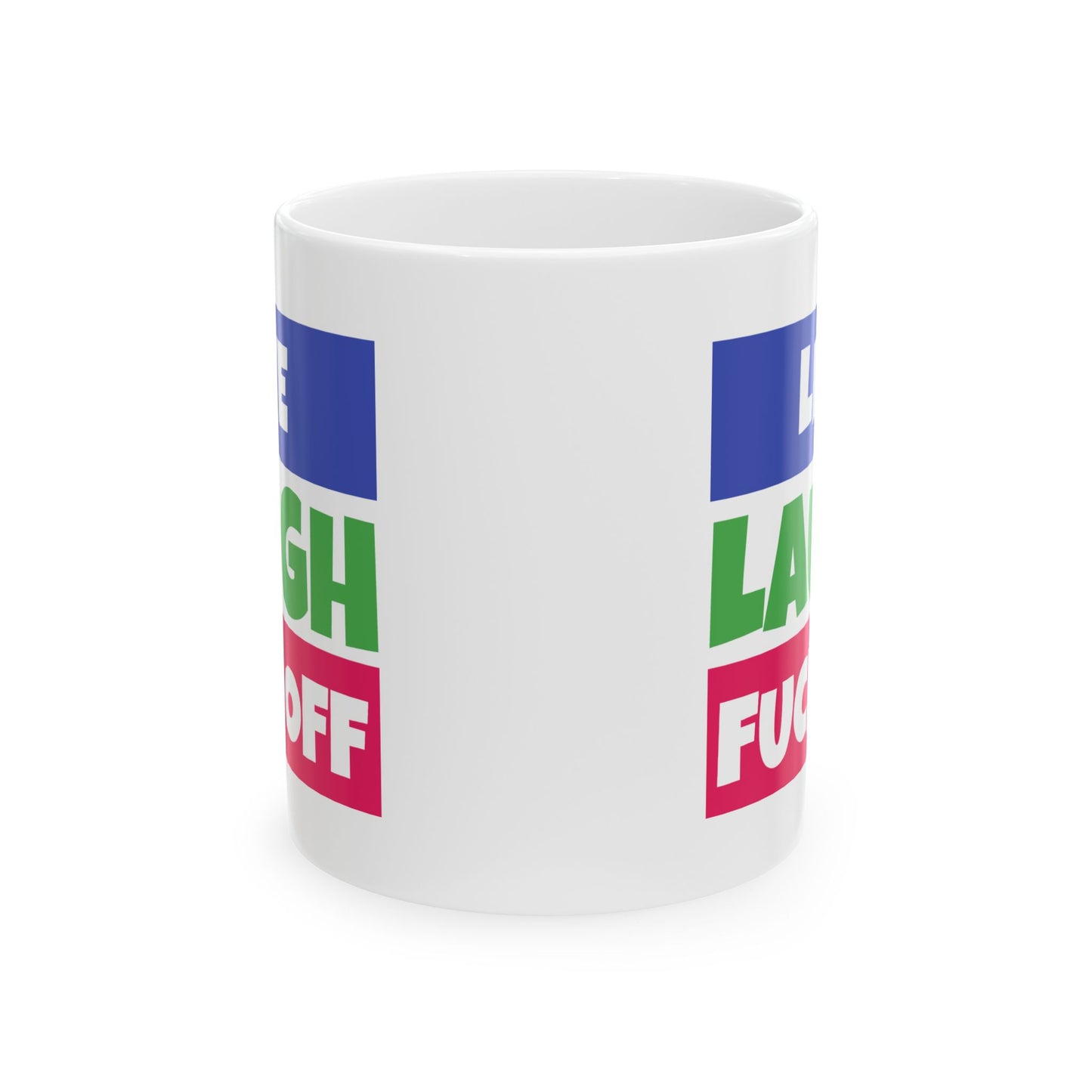 Adult Mug - Live Laugh Fuck off
