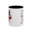 Humor Mug - I'll Just Have To Wait