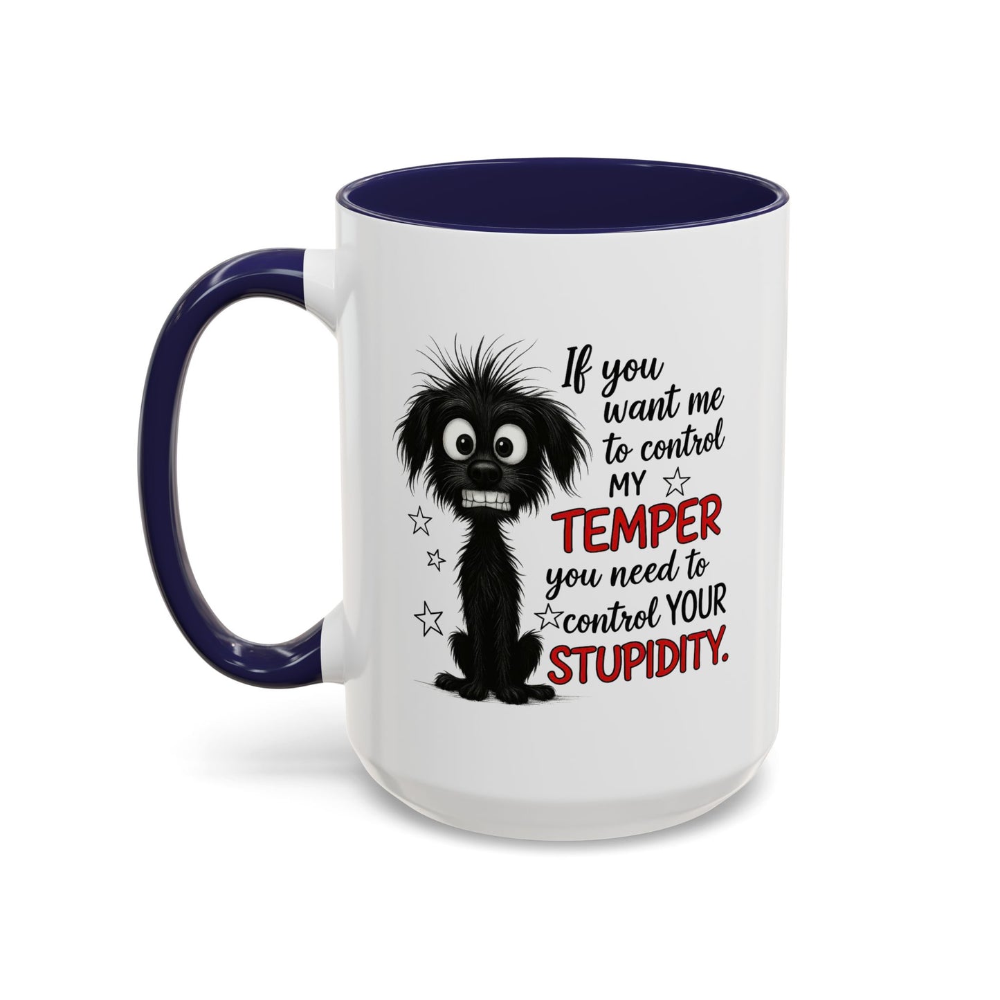 Animal Mug - If You Want Me to Control