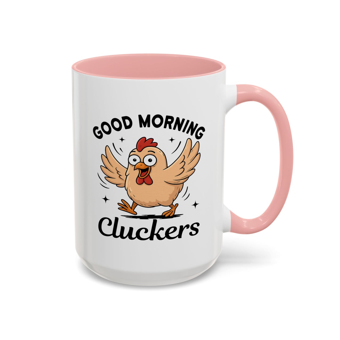 Humor Mug - Good Morning Cluckers