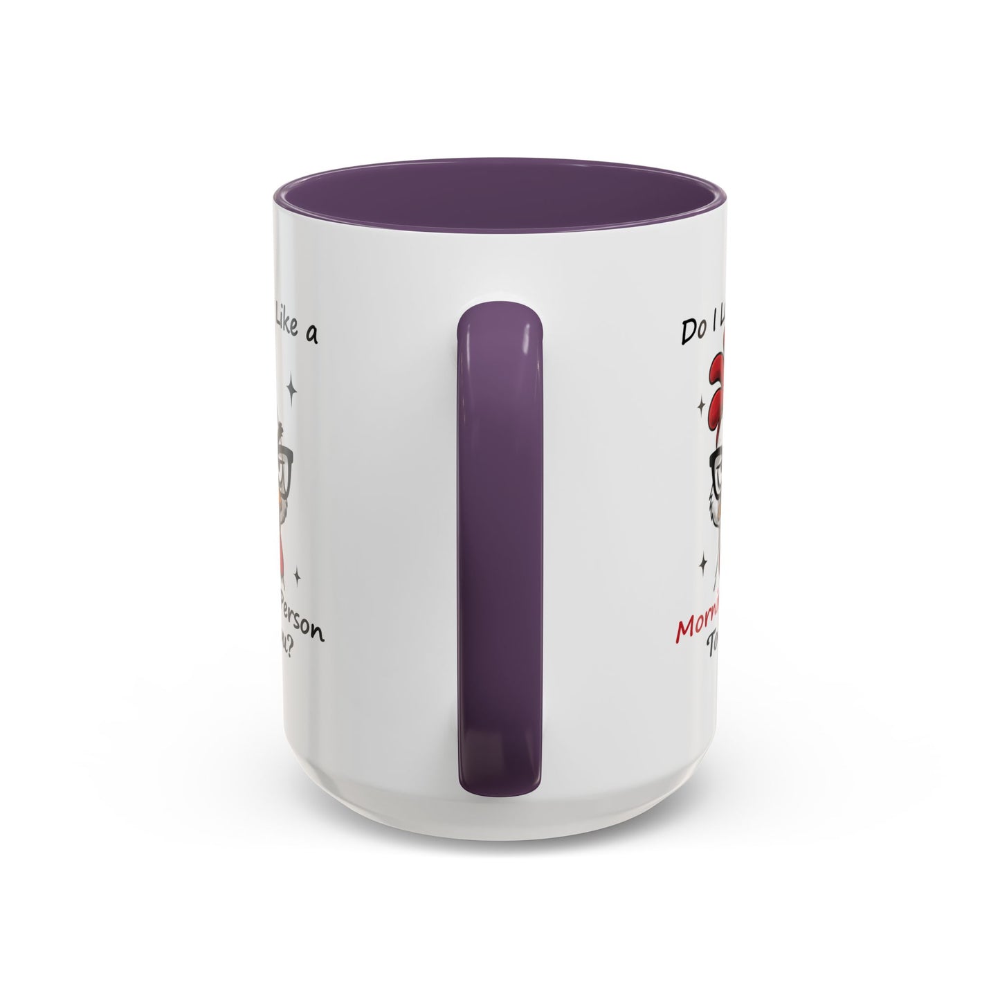 Humor Mug - Do I Look Like a Morning Person to You?
