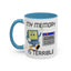 Humor Mug - My Memory is Terrible