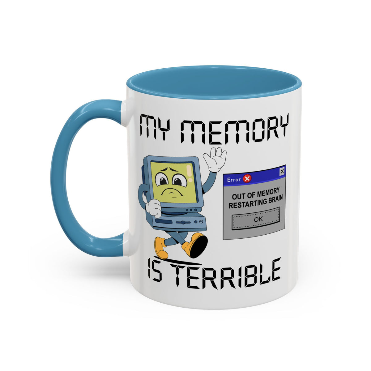 Humor Mug - My Memory is Terrible