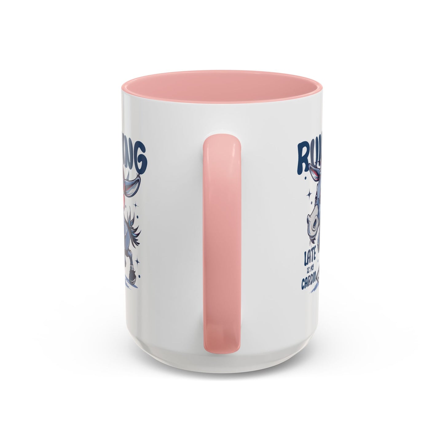 Humor Mug - Running Late is My Cardio