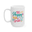 Motivation Mug - Be Happy and Smile