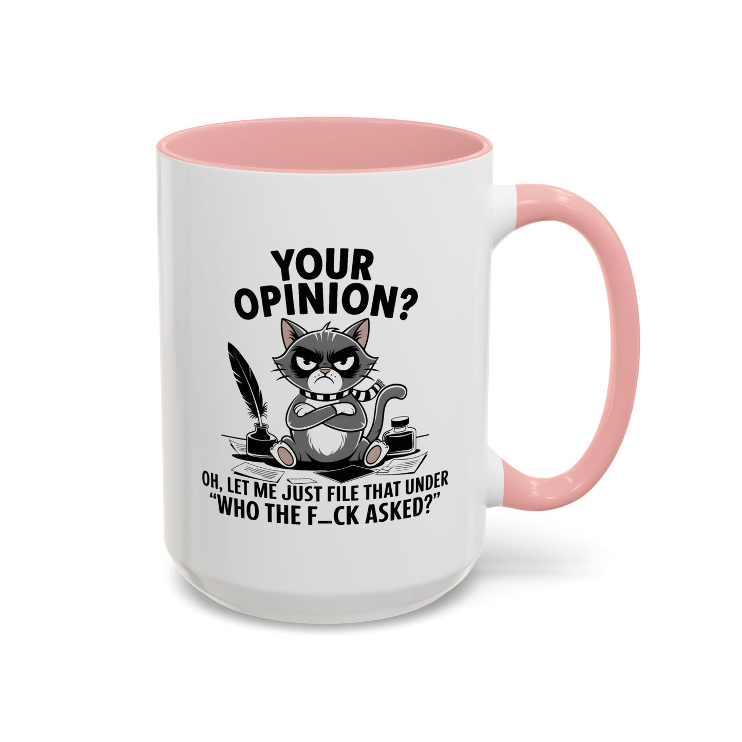 Humor Mug - Your Opinion