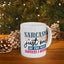 Humor Mug - Sarcasm Just One of the Many Services