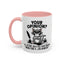 Humor Mug - Your Opinion