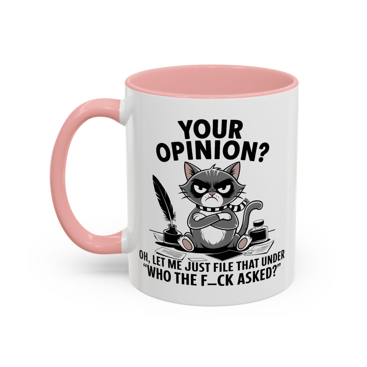 Humor Mug - Your Opinion