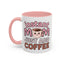 Humor Mug - Instant Mom Just Add Coffee