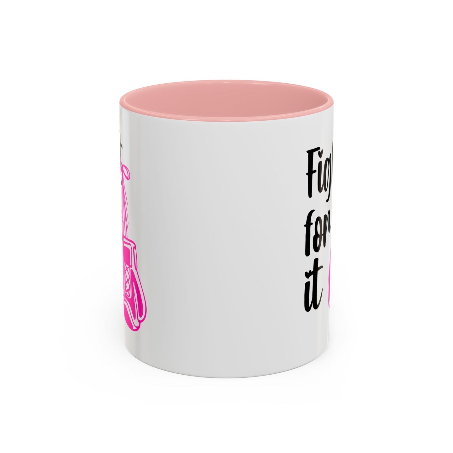 Support Mug - Fight For It