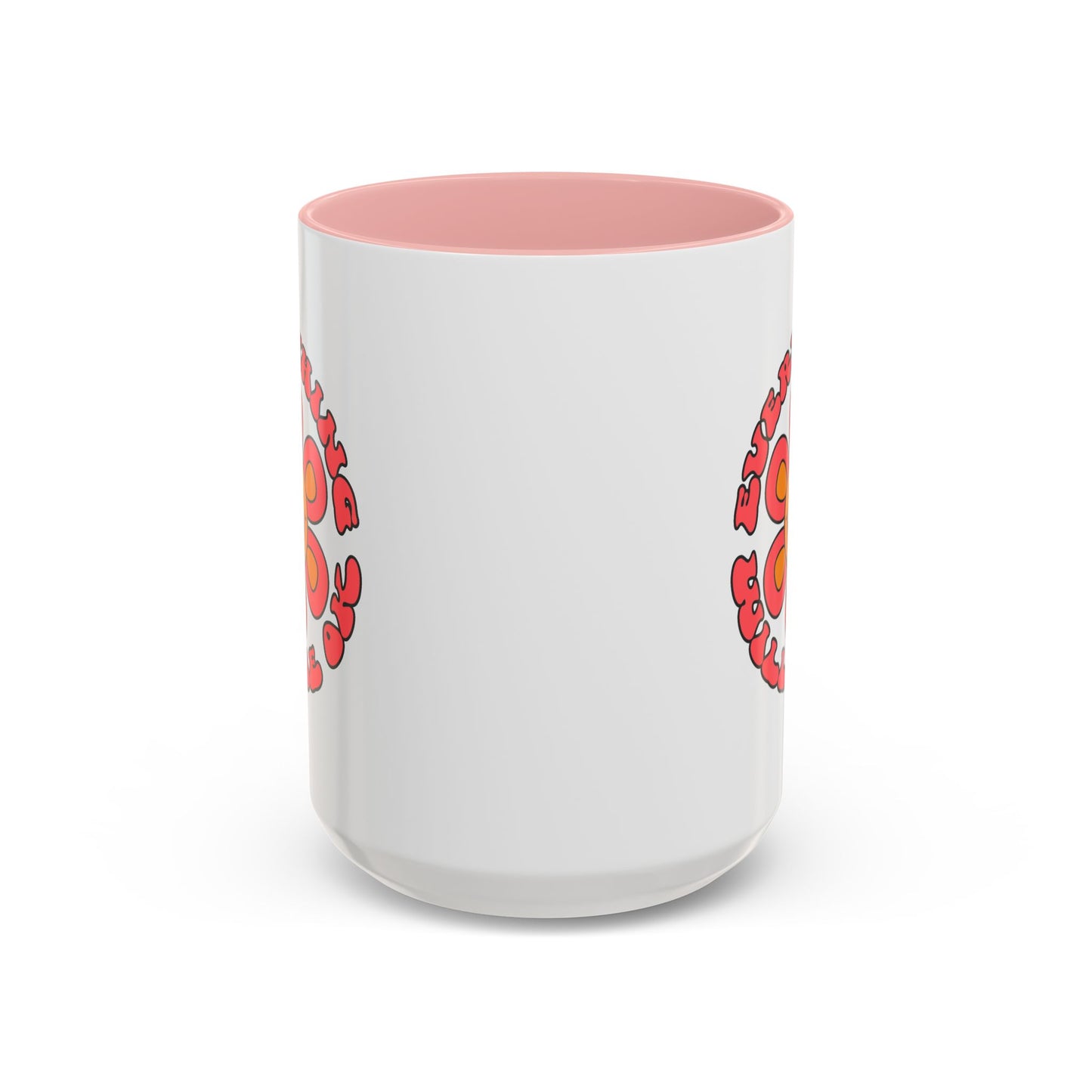 Wellness Mug - Everything Will Be Ok Flower